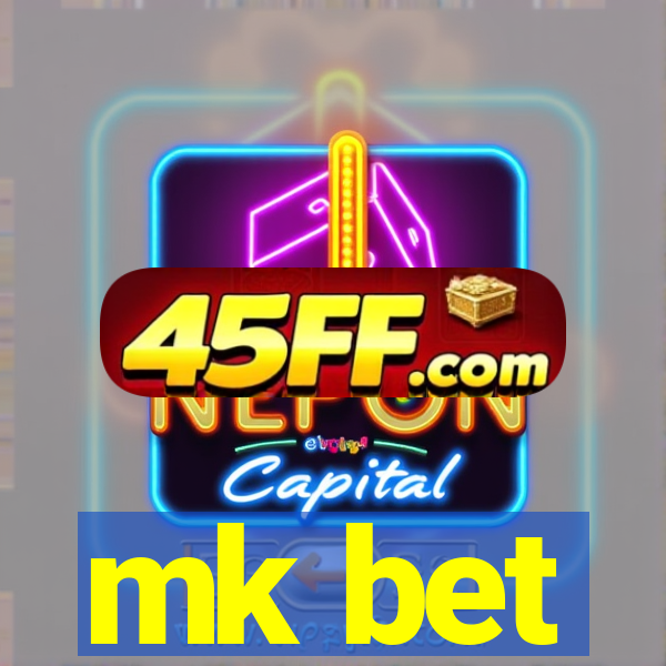 mk bet